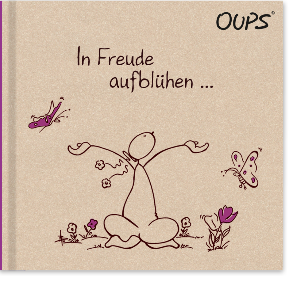 OUPS Buch - In Freude aufblühen...